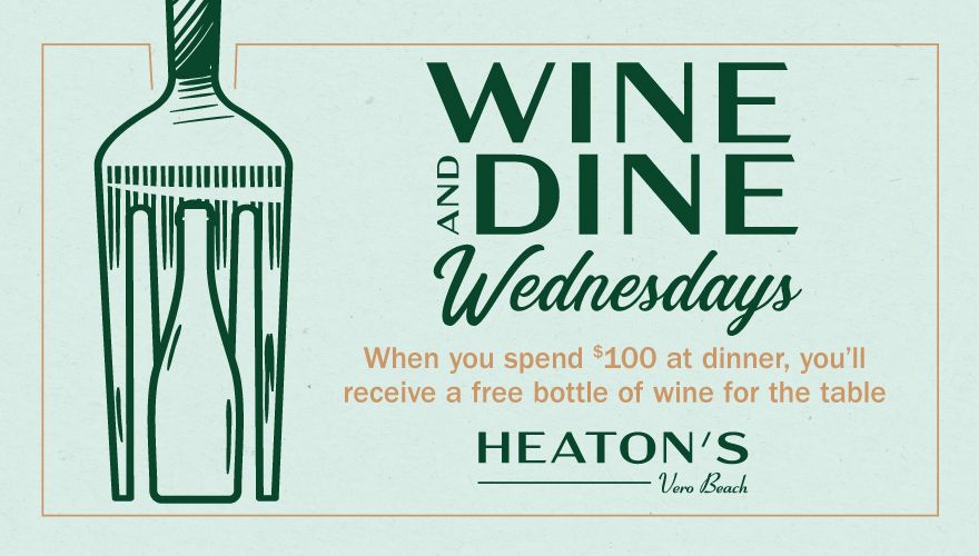 Spend $100 at dinner and receive a free bottle of wine for the table with our Wine and Dine Wednesdays.