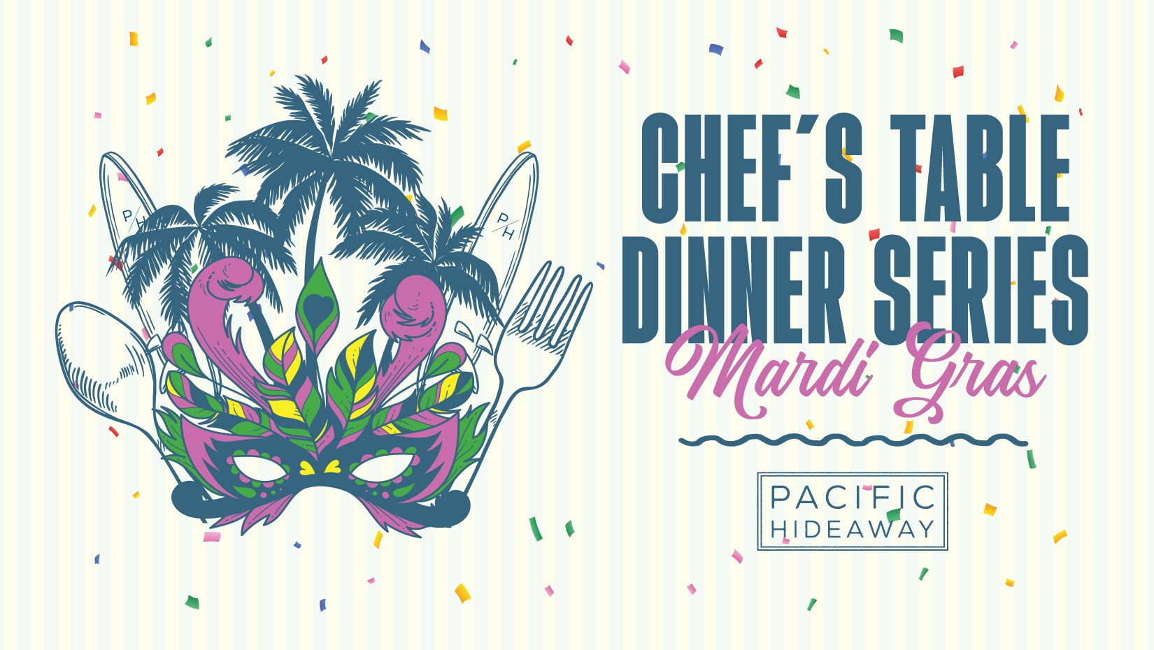 Pacific Hideaway special event
