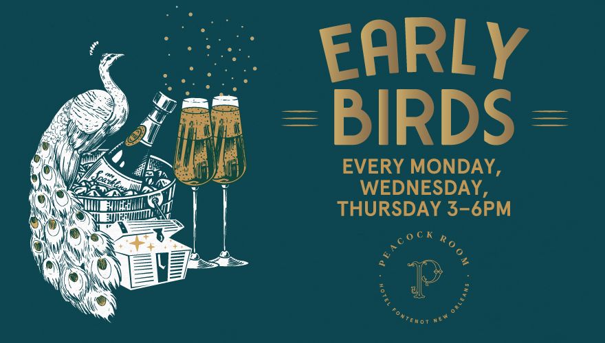 Early birds every Monday, Wednesday, Thursdays 3-6pm 