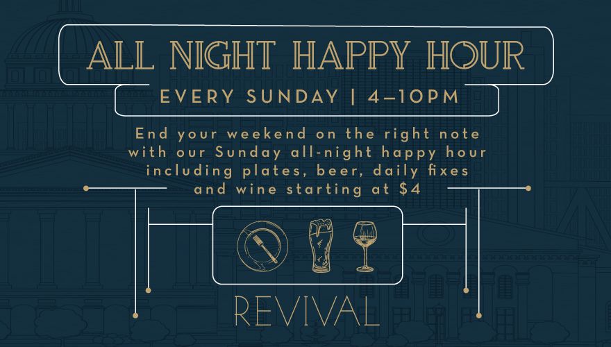 End your weekend on the right note with our Sunday all-night happy hour including plates, beer, daily fixes and wine starring at $4