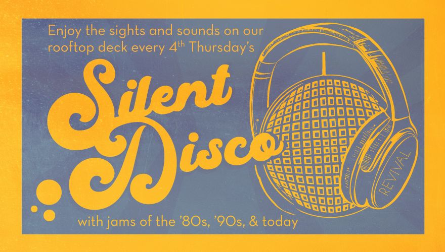 Enjoy the sights and sound on our rooftop deck every 4th Thursday's silent disco with hams of the 80's, 90's, and today