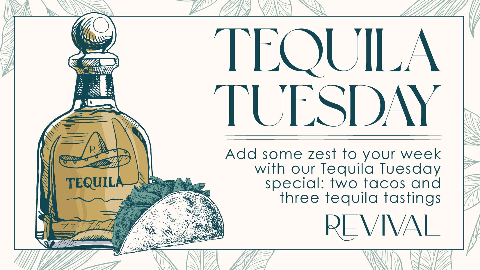 Revival Tequila Tuesdays
