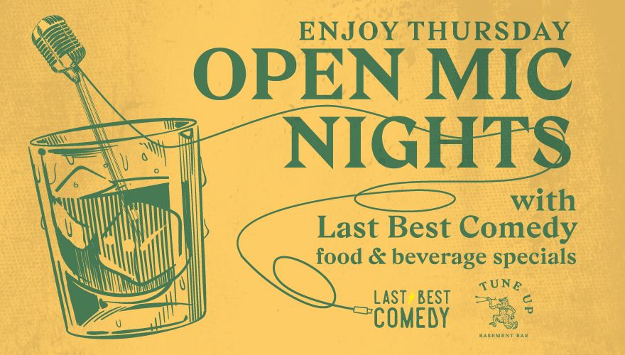 Enjoy Thursday open mic nights wiht last best comedy food and beverage specials