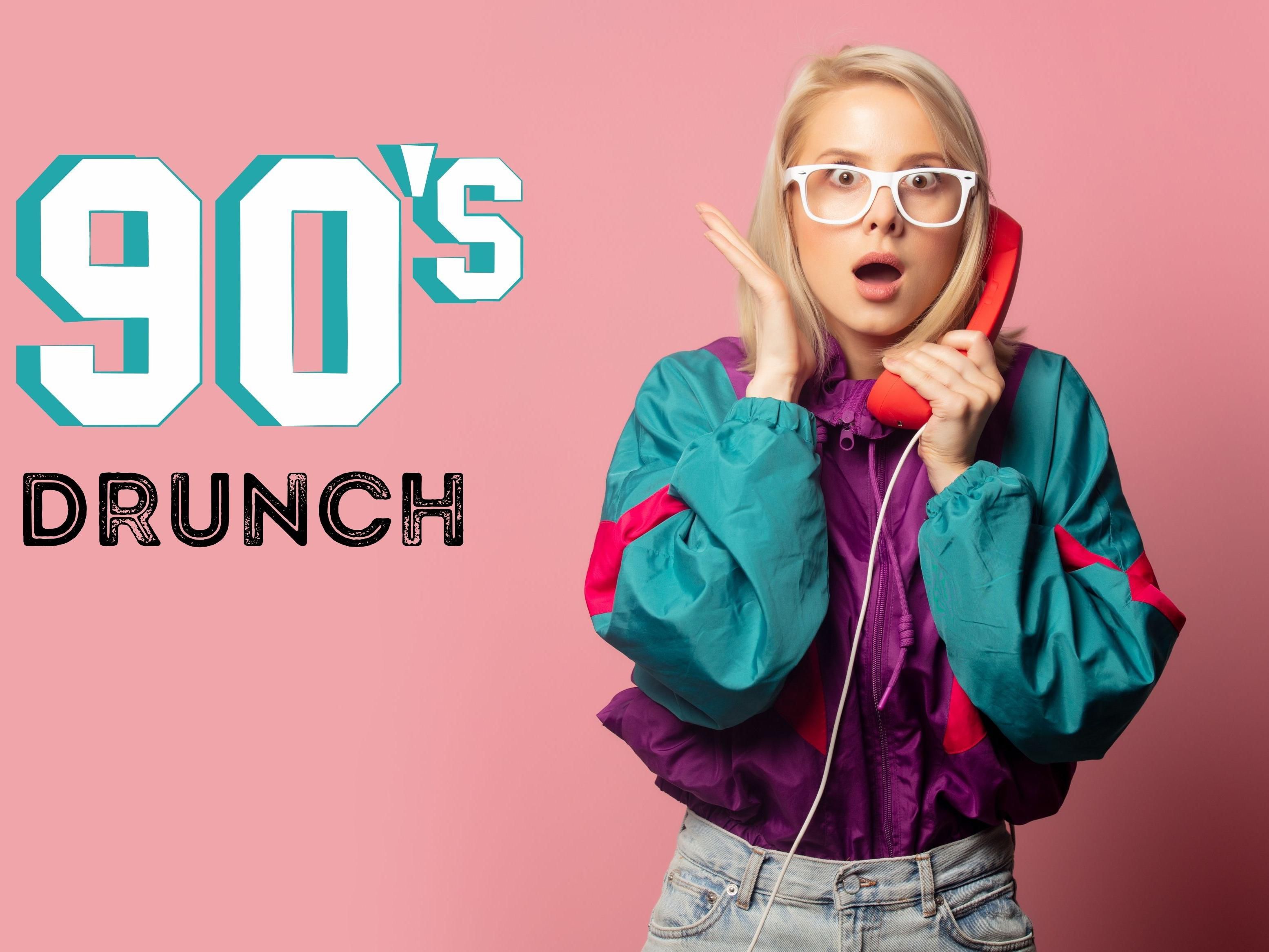 90's Drunch at Lo+Cale