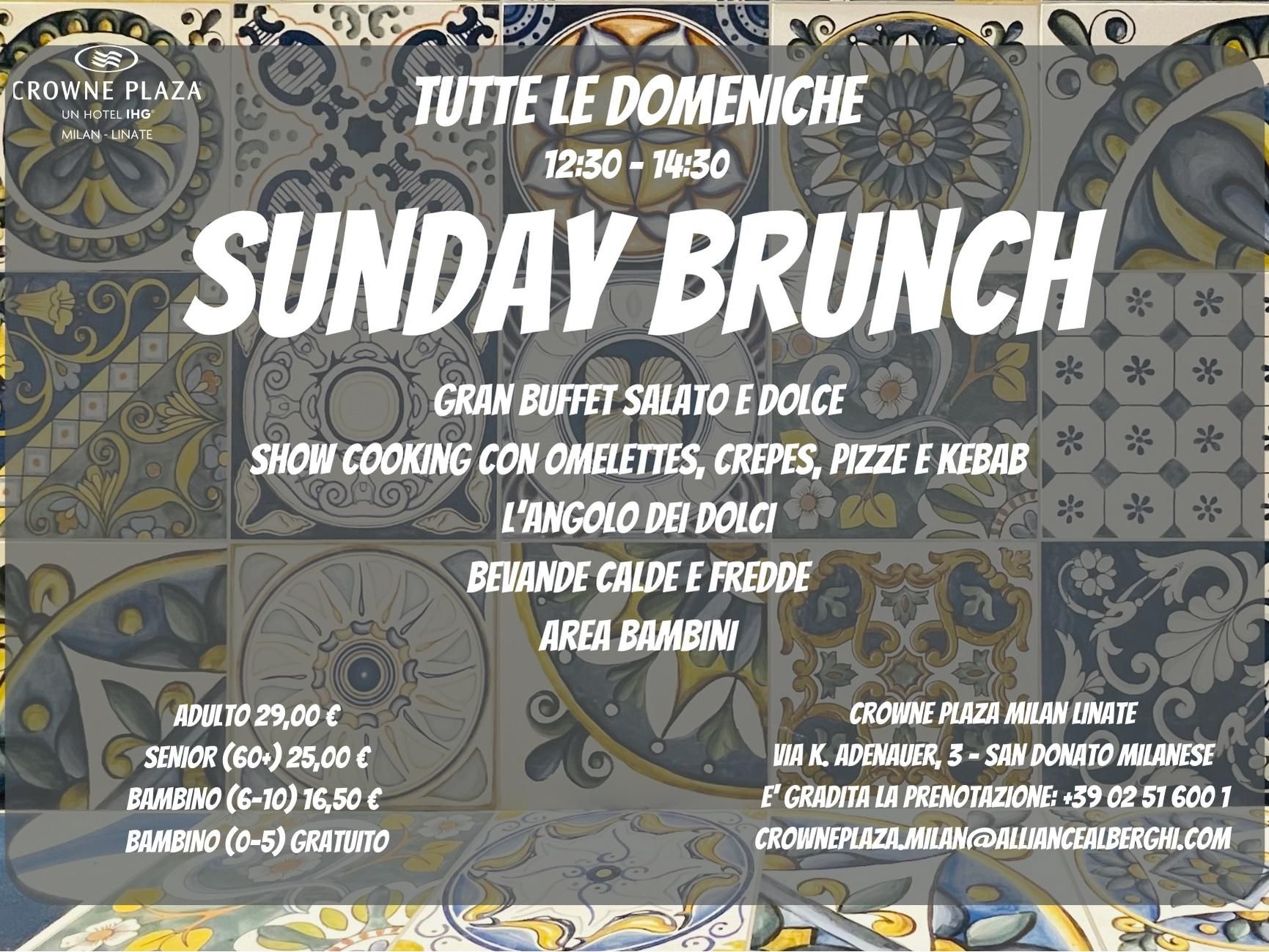 Sunday Brunch every week from 12:30 to 14:30, with a delicious choice of Italian and international dishes. Kids corner available.
