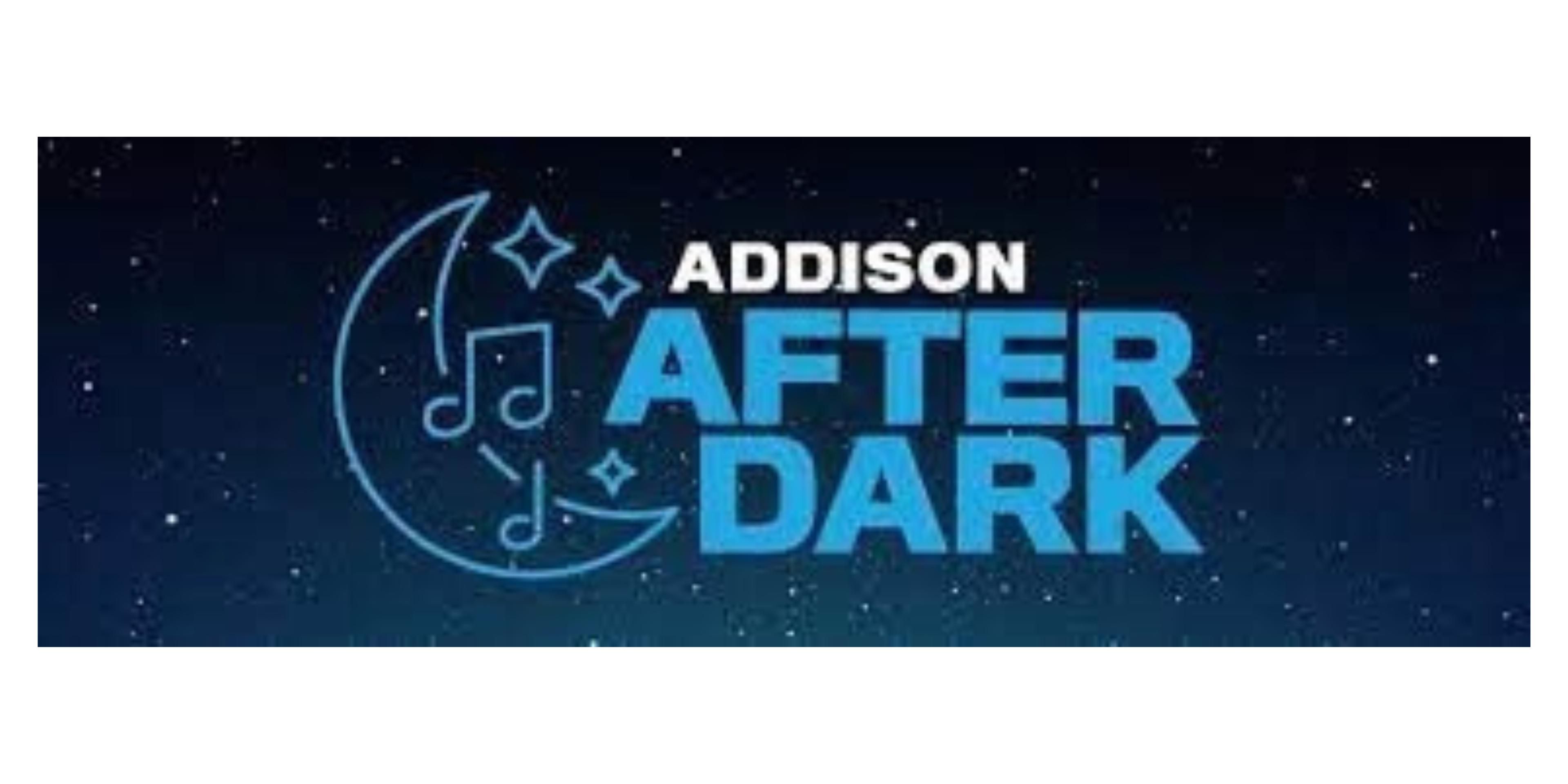 Addison After Dark