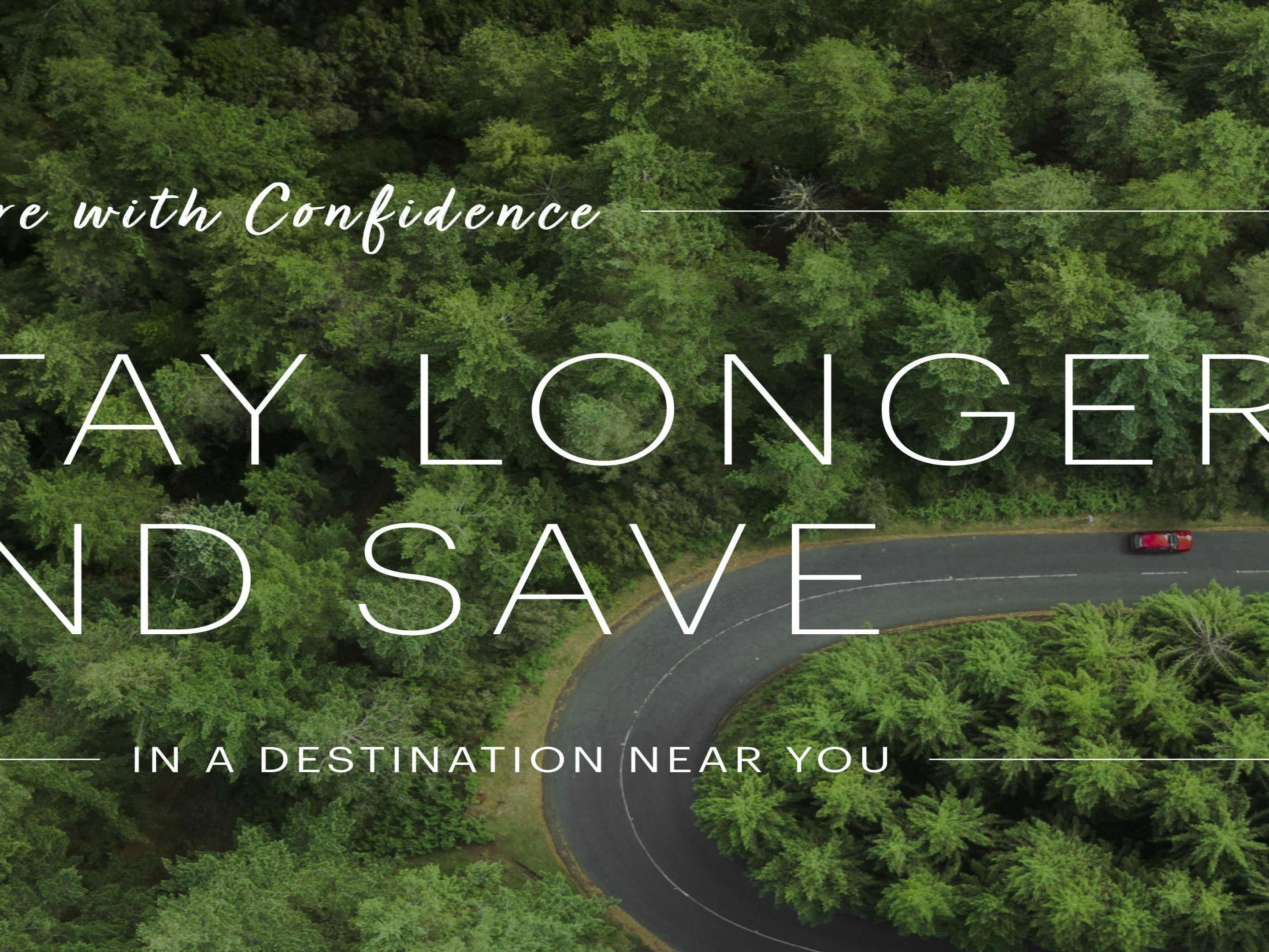 Stay Longer and Save