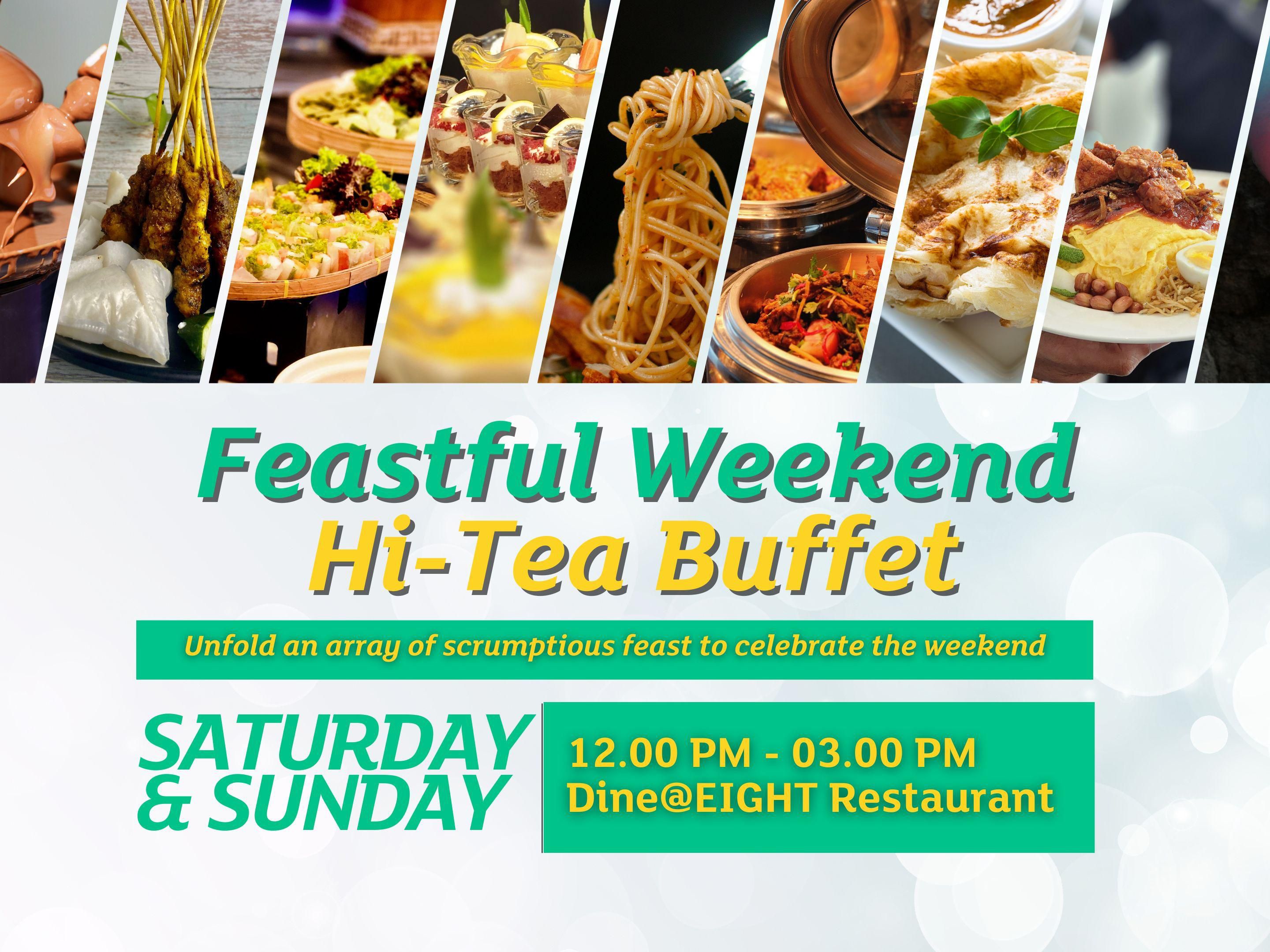 Feastful Weekend Hi-Tea Buffet