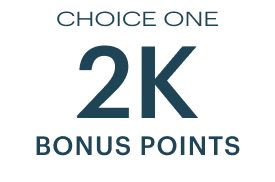 Choice One, 2K Bonus Points