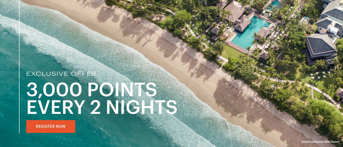 Exclusive offer: 3,000 points every 2 nights REGISTER NOW