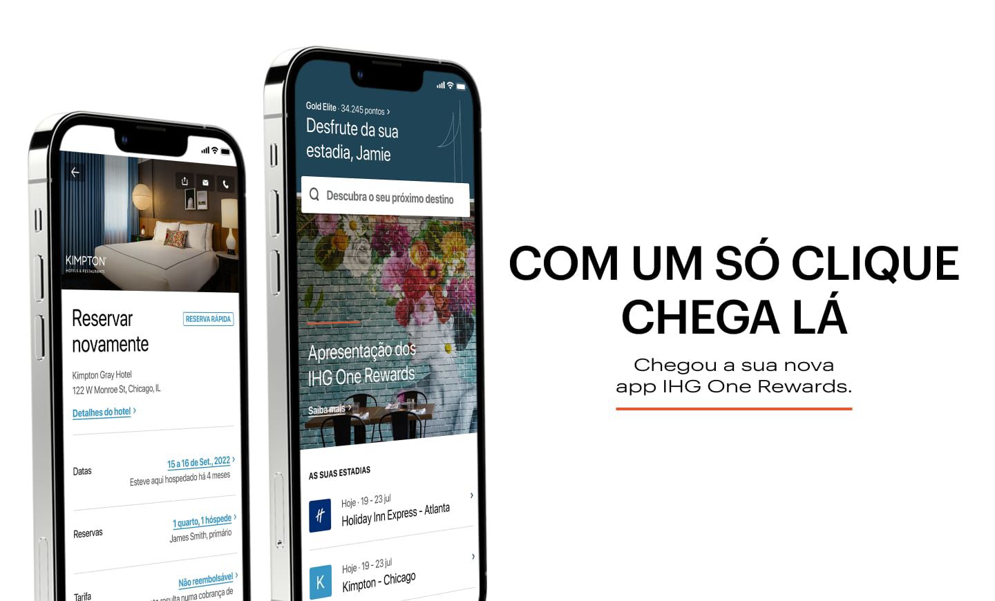 COM UM SÓ CLIQUE CHEGA LÁ Chegou: a sua nova app IHG One Rewards.