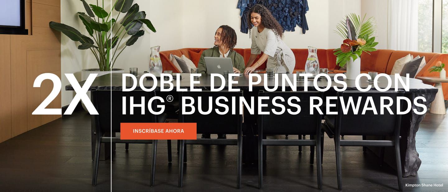2X points with IHG® Business Rewards