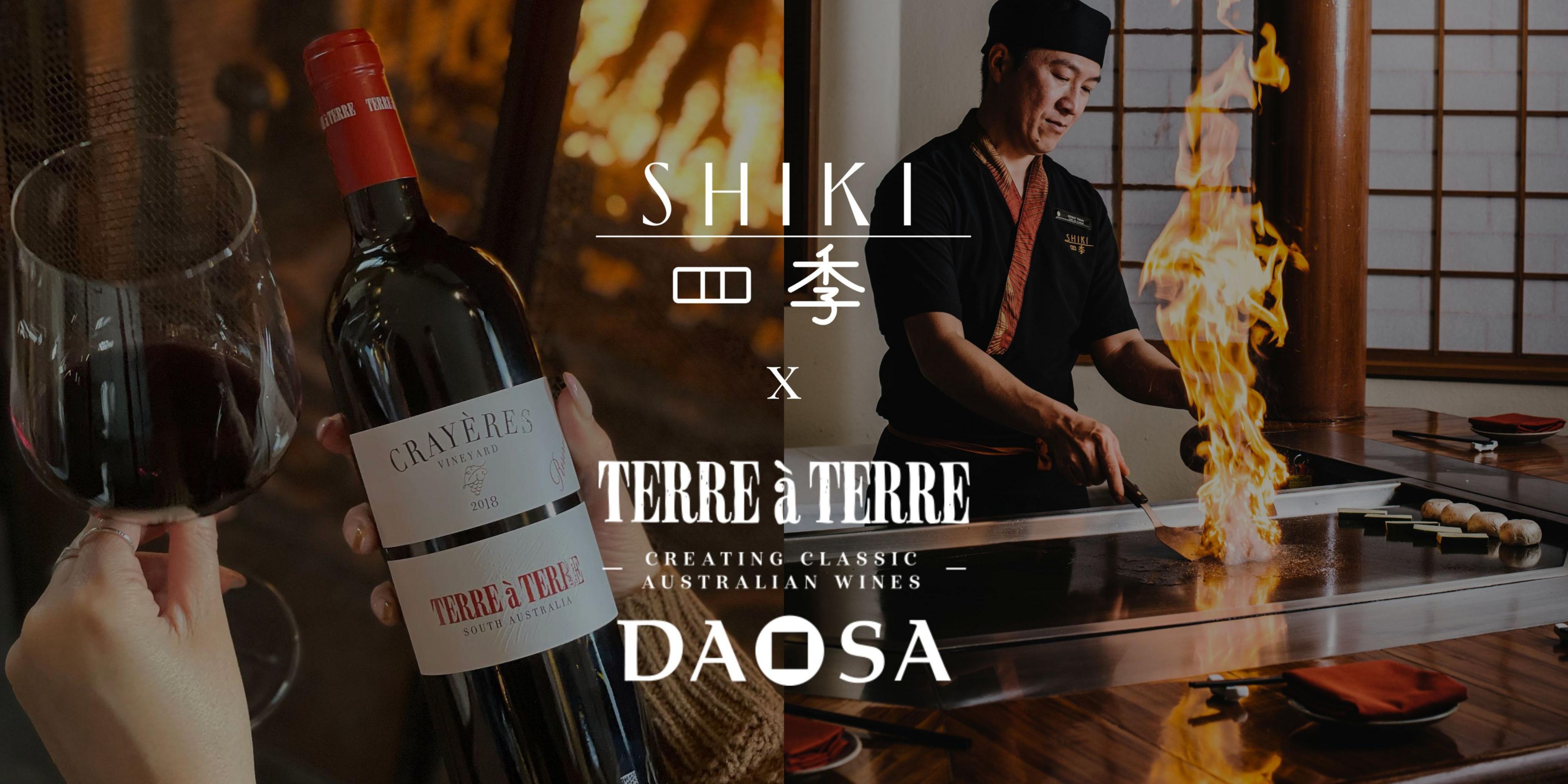 Experience an Extraordinary Paired Wine Dinner at Shiki Japanese Restaurant

Join us at Shiki Japanese Restaurant for an unforgettable evening of culinary excellence and world-class wines. Moreover, this exceptional event is in collaboration with Terre à Terre and DAOSA.